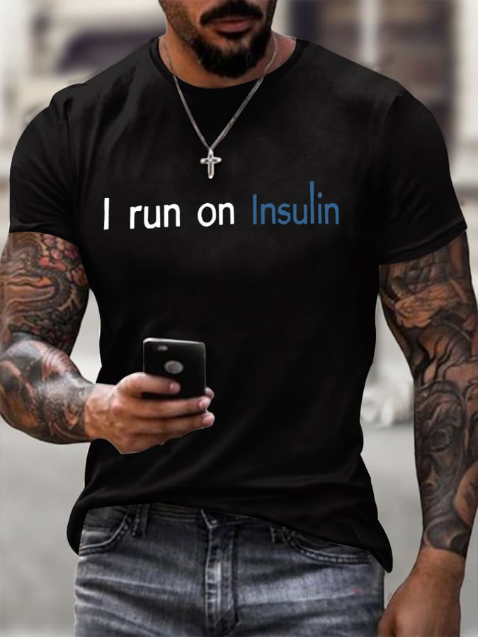 Men's I Run On Insulin Print T-shirt
