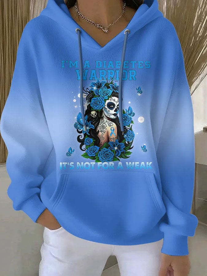 Women's I'm A Diabetes Warrior It's Not For A Weak Print Hooded Collar Sweatshirt