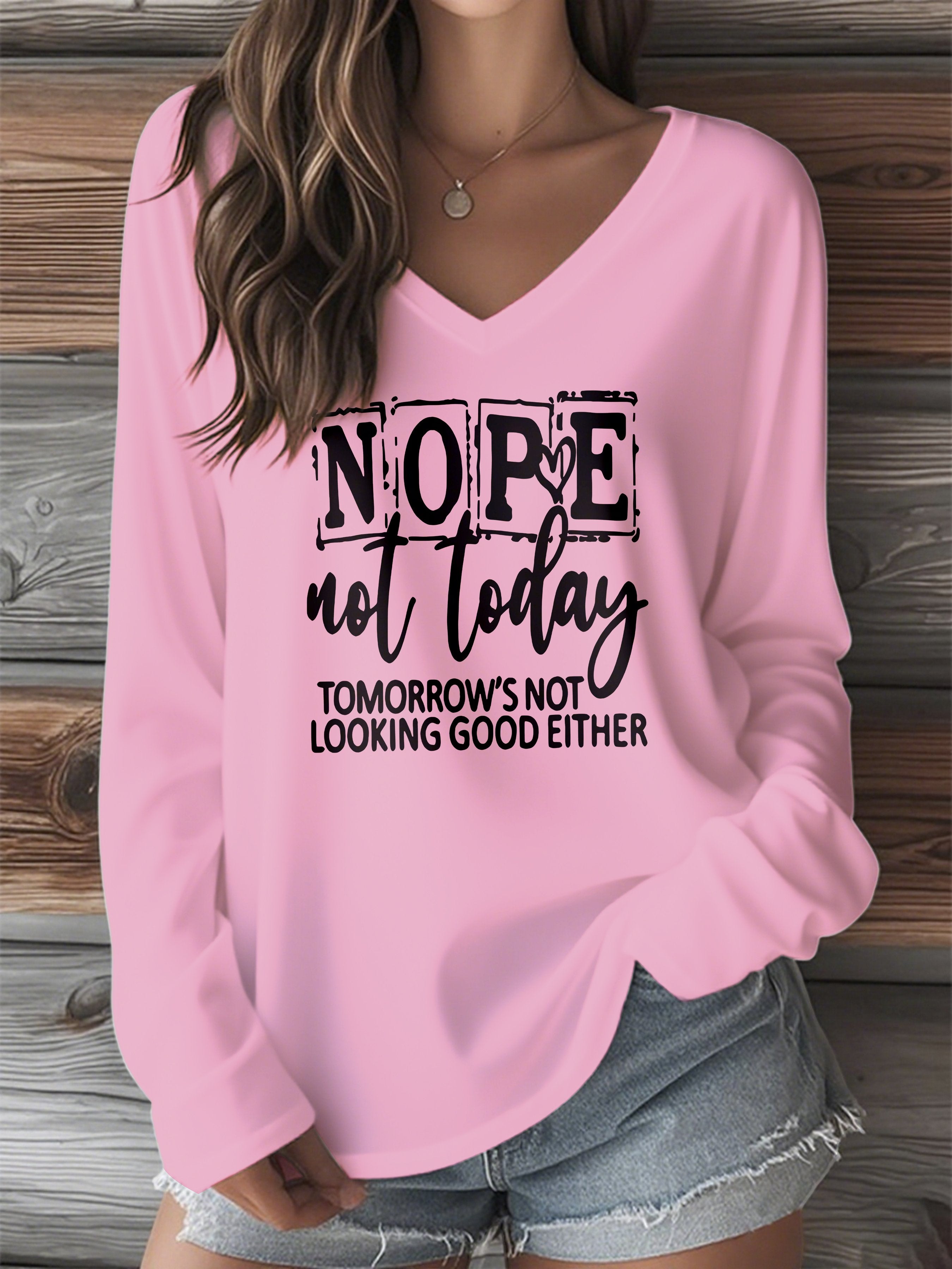 Women's Nope  Not Today  Printed V-Neck Long-Sleeved T-Shirt