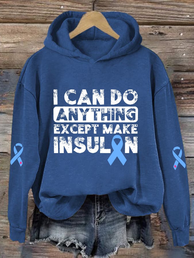 Women's  I Can Do Anything Except Make Insulin Print Round Neck Sweatshirt