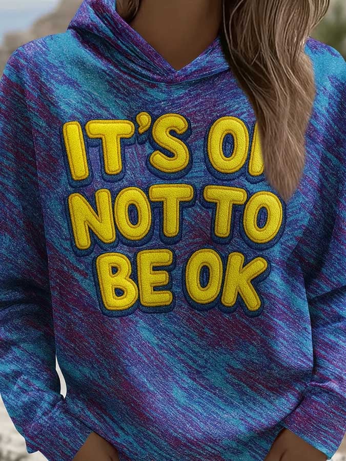 Women's Mental Health Awareness It's Ok Not To Be Ok Print Casual Hoodie