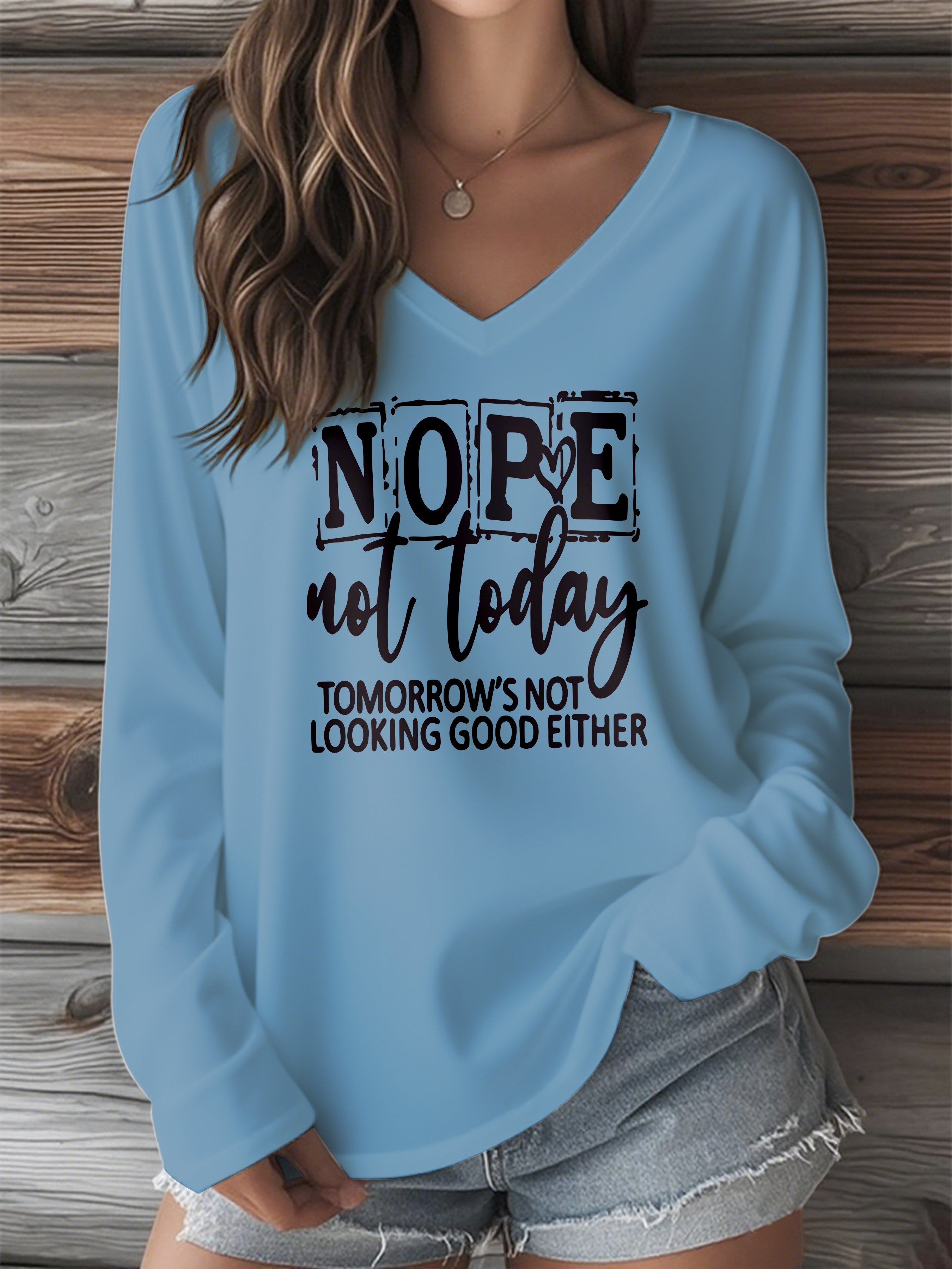 Women's Nope  Not Today  Printed V-Neck Long-Sleeved T-Shirt