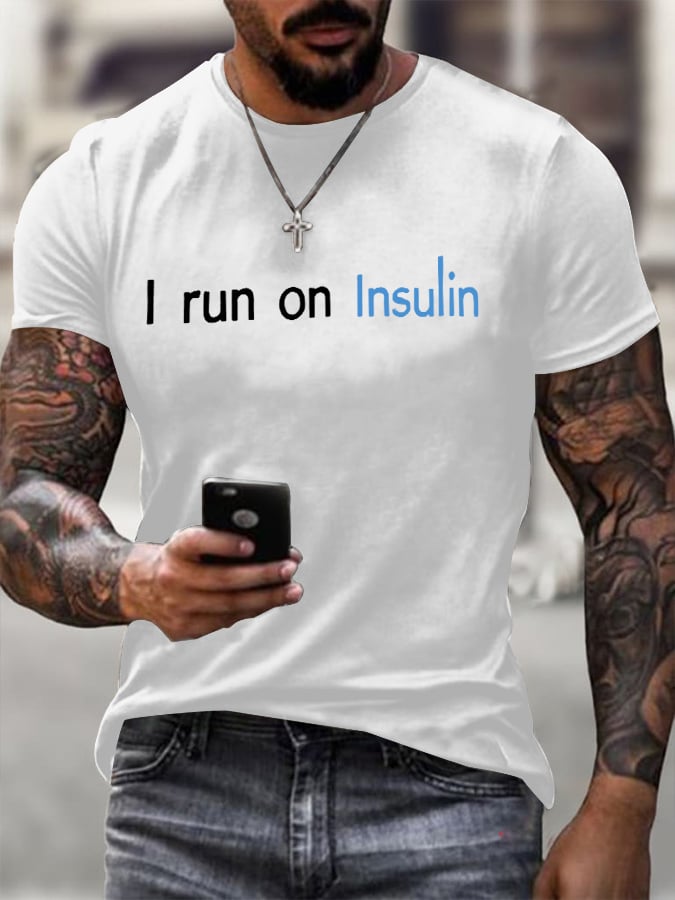 Men's I Run On Insulin Print T-shirt